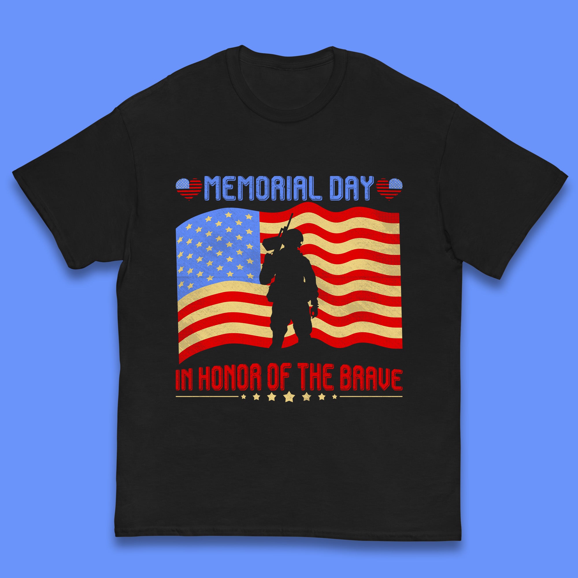 Memorial Day In Honor Of The Brave Heroes Military Soldiers Armed Forces Supporter Kids T Shirt 140
Memorial Day In Honor Of The Brave Heroes Military Soldiers Armed Forces Supporter Kids T Shirt 140