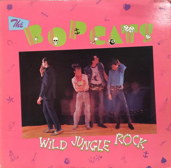 LP Record BOPCATS Wild Jungle Rock LAT1139 ATTIC 1982 Canada Rock Used
LP Record BOPCATS Wild Jungle Rock LAT1139 ATTIC 1982 Canada Rock Used