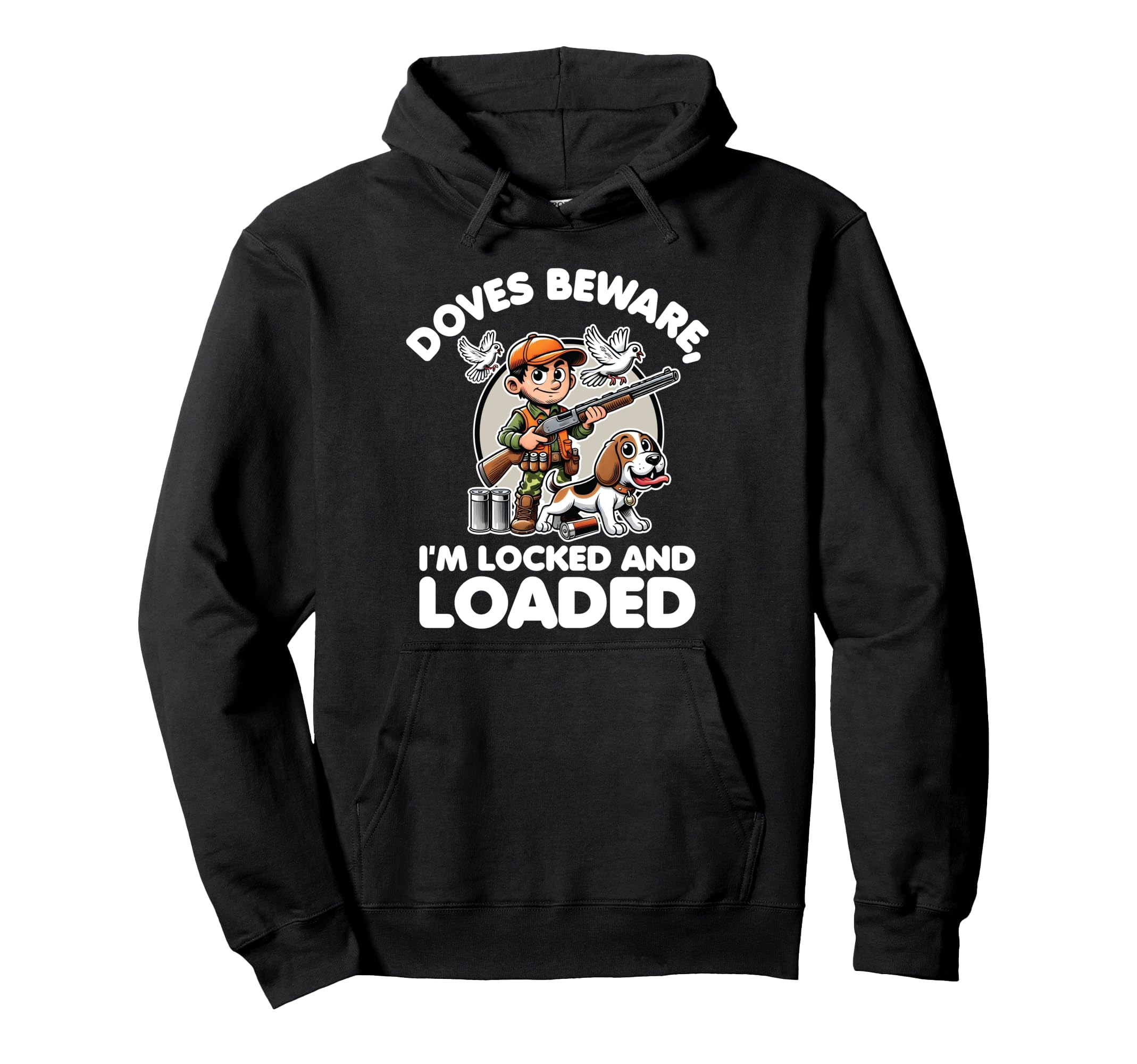 Doves Beware, I m Locked and Loaded | Comic Dove Hunting Hoodie
Doves Beware, I m Locked and Loaded | Comic Dove Hunting Hoodie