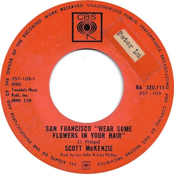 7inch Record SCOTT MCKENZIE San Francisco Wear Some Flowers In BA320111 CBS UK Pop Used
7inch Record SCOTT MCKENZIE San Francisco Wear Some Flowers In BA320111 CBS UK Pop Used