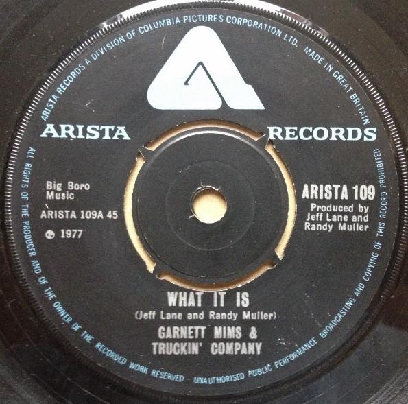 7inch Record GARNET MIMMS & TRUCKIN COMPANY - What It Is ARISTA109 Arista 1977 UK Soul/Funk Used
7inch Record GARNET MIMMS & TRUCKIN COMPANY - What It Is ARISTA109 Arista 1977 UK Soul/Funk Used