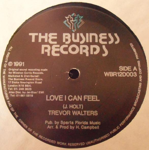 12inch Record TREVOR WALTERS - Love I Can Feel / Version WBR12D003 Business Record 1991 UK Reggae, Ska & Dub Used
12inch Record TREVOR WALTERS - Love I Can Feel / Version WBR12D003 Business Record 1991 UK Reggae, Ska & Dub Used