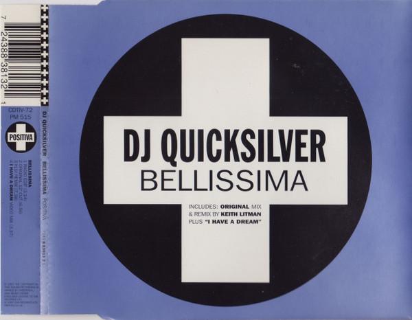 CD DJ QUICKSILVER Bellissima CDTIV72 Positiva 1997 UK Dance Electronica Used
CD DJ QUICKSILVER Bellissima CDTIV72 Positiva 1997 UK Dance Electronica Used