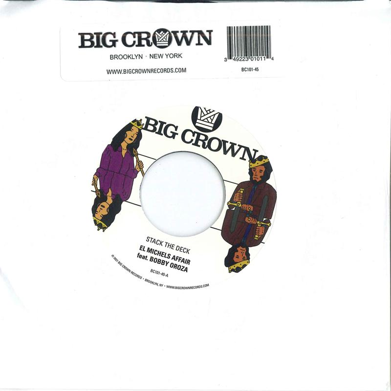 7inch Record EL MICHELS AFFAIR, BOBBY OROZA - Stack The Deck / Things Done Chang BC10145 Big Crown Recor 2021 US Soul/Funk
7inch Record EL MICHELS AFFAIR, BOBBY OROZA - Stack The Deck / Things Done Chang BC10145 Big Crown Recor 2021 US Soul/Funk