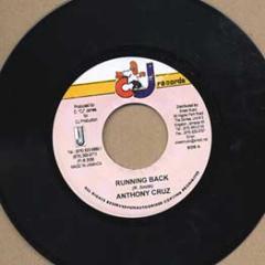 7inch Record ANTHONY CRUZ - Running Back NONE CJ Records 2006 Jamaica Reggae, Ska & Dub Used
7inch Record ANTHONY CRUZ - Running Back NONE CJ Records 2006 Jamaica Reggae, Ska & Dub Used
