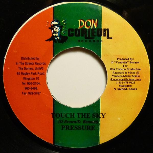 7inch Record PRESSURE - Touch The Sky NONE Don Corleon Rec Jamaica Reggae, Ska & Dub Used
7inch Record PRESSURE - Touch The Sky NONE Don Corleon Rec Jamaica Reggae, Ska & Dub Used
