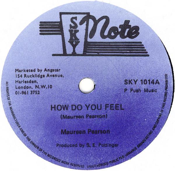 7inch Record MAUREEN PEARSON THE REVOLUTIONARI How Do You Feel SKY1014 Sky Note UK Reggae Ska Dub Used
7inch Record MAUREEN PEARSON THE REVOLUTIONARI How Do You Feel SKY1014 Sky Note UK Reggae Ska Dub Used