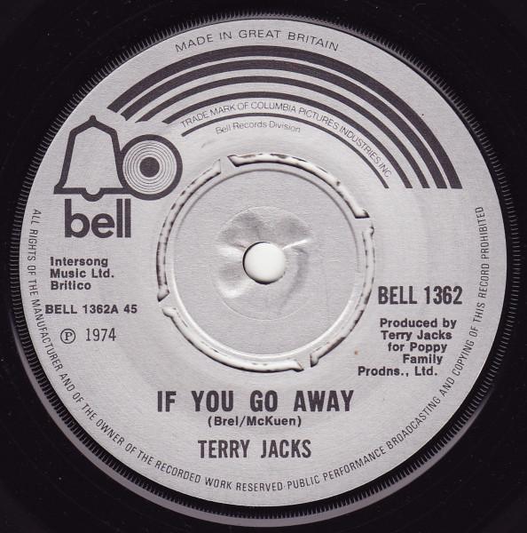 7inch Record TERRY JACKS - If You Go Away BELL1362 Bell Records 1974 UK Pop Used
7inch Record TERRY JACKS - If You Go Away BELL1362 Bell Records 1974 UK Pop Used