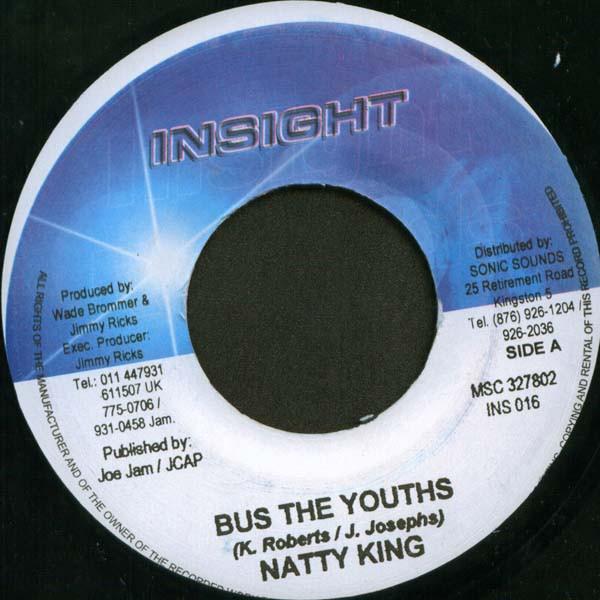 7inch Record NATTY KING - Bus The Youths INS016 Insight Jamaica Reggae, Ska & Dub Used
7inch Record NATTY KING - Bus The Youths INS016 Insight Jamaica Reggae, Ska & Dub Used