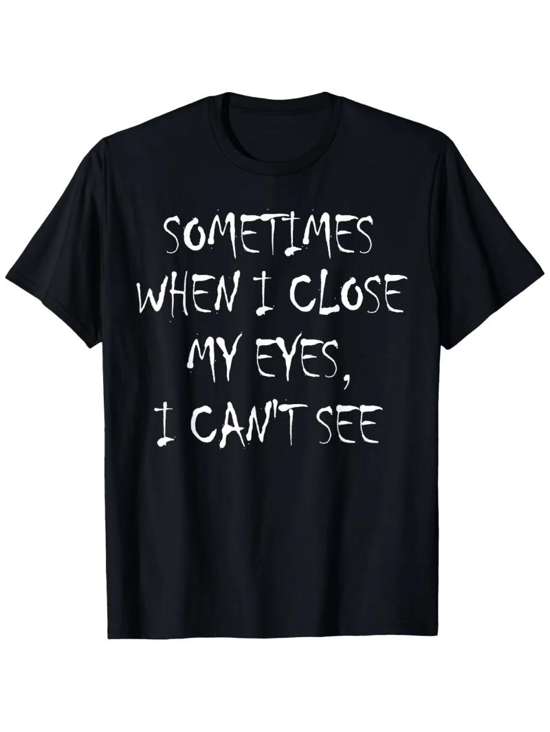 Occasionally When I Shut My Eyes I Can t See Funny Lettering Printed Women T-Shirt Humorous Casual Summer Clothing - Men s ... 5XL різнокольоровий
Occasionally When I Shut My Eyes I Can t See Funny Lettering Printed Women T-Shirt Humorous Casual Summer Clothing - Men s ... 5XL різнокольоровий