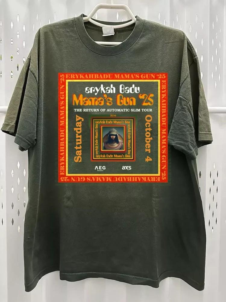 Erykah Badu Mama s Gun 25 Tour Gift For Fan All size S to 5XL shirt Unisex T-Shirt L
Erykah Badu Mama s Gun 25 Tour Gift For Fan All size S to 5XL shirt Unisex T-Shirt L
