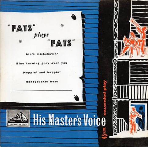7inch Record FATS WALLER & HIS RHYTHM - Fats Plays Fats 7EG8148 His Master s Vo 1955 UK Jazz Used
7inch Record FATS WALLER & HIS RHYTHM - Fats Plays Fats 7EG8148 His Master s Vo 1955 UK Jazz Used