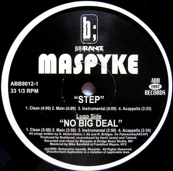 12inch Record MASPYKE - Step / No Big Deal ABB90121 ABB 2005 US Rap & Hip-Hop/R&B Used
12inch Record MASPYKE - Step / No Big Deal ABB90121 ABB 2005 US Rap & Hip-Hop/R&B Used