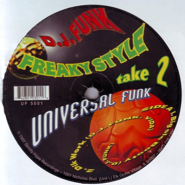 12inch Record DJ FUNK - Freaky Style - Take 2 UF5001 Universal Funk 1997 US Dance & Electronica Used
12inch Record DJ FUNK - Freaky Style - Take 2 UF5001 Universal Funk 1997 US Dance & Electronica Used