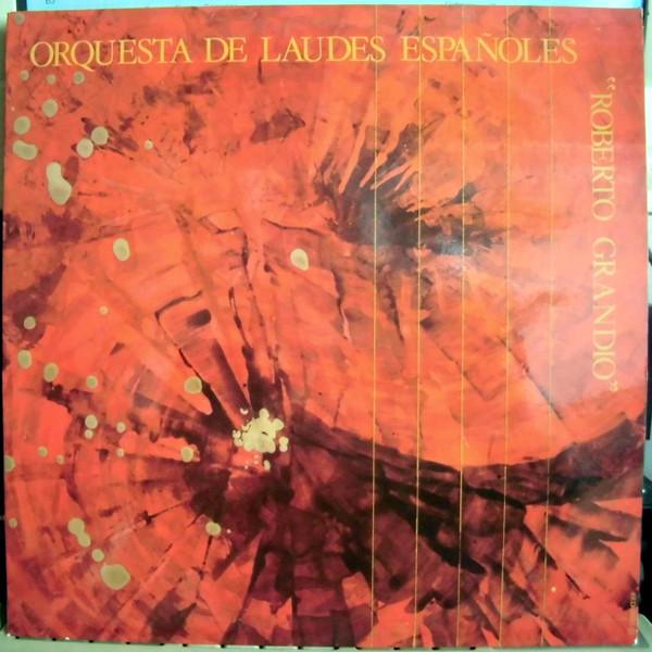 LP Record ORQUESTA DE LADES ESPAOLES ROBER Orquesta De Lades Espaoles Rober SED5026D SAGA 1986 Spain Classical Used
LP Record ORQUESTA DE LADES ESPAOLES ROBER Orquesta De Lades Espaoles Rober SED5026D SAGA 1986 Spain Classical Used