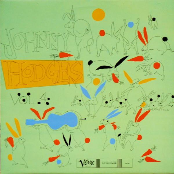 LP Record JOHNNY HODGES HIS ORCHESTRA The Rabbits Work On Verve Vol. 4 2304450 Verve Records 1981 France Jazz Used
LP Record JOHNNY HODGES HIS ORCHESTRA The Rabbits Work On Verve Vol. 4 2304450 Verve Records 1981 France Jazz Used