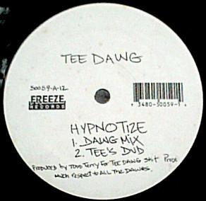 12inch Record TEE DAWG - Hypnotize / Dazzy Dawg 50059 Freeze Records 1994 US Rap & Hip-Hop/R&B Used
12inch Record TEE DAWG - Hypnotize / Dazzy Dawg 50059 Freeze Records 1994 US Rap & Hip-Hop/R&B Used