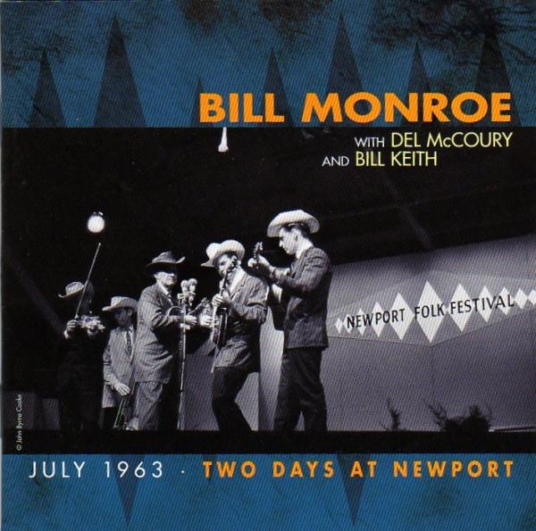 CD BILL MONROE DEL MCCOURY BILL KEI July 1963 Two Days At Newport ACD25001AA ... And More Be 2003 Germany Country Used
CD BILL MONROE DEL MCCOURY BILL KEI July 1963 Two Days At Newport ACD25001AA ... And More Be 2003 Germany Country Used