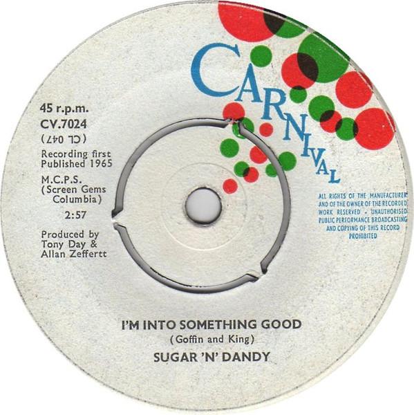 7inch Record SUGAR N DANDY - I m Into Something Good / Crazy For CV7024 Carnival 1965 UK Reggae, Ska & Dub Used
7inch Record SUGAR N DANDY - I m Into Something Good / Crazy For CV7024 Carnival 1965 UK Reggae, Ska & Dub Used