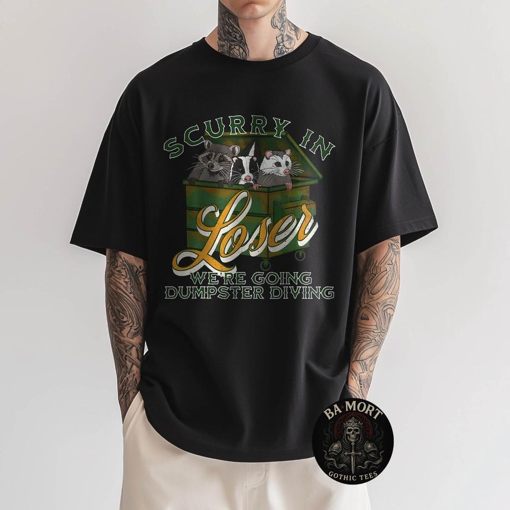 Funny Scurry In Loser Were Going Dumpster Diving Thrifting TShirt Unisex T-Shirt M
Funny Scurry In Loser Were Going Dumpster Diving Thrifting TShirt Unisex T-Shirt M