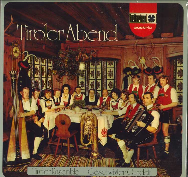 LP Record TIROLER ENSEMBLE GESCHWISTER GUNDO Tiroler Abend BA23001 BELLAPHON 1973 Austria Folk Used
LP Record TIROLER ENSEMBLE GESCHWISTER GUNDO Tiroler Abend BA23001 BELLAPHON 1973 Austria Folk Used