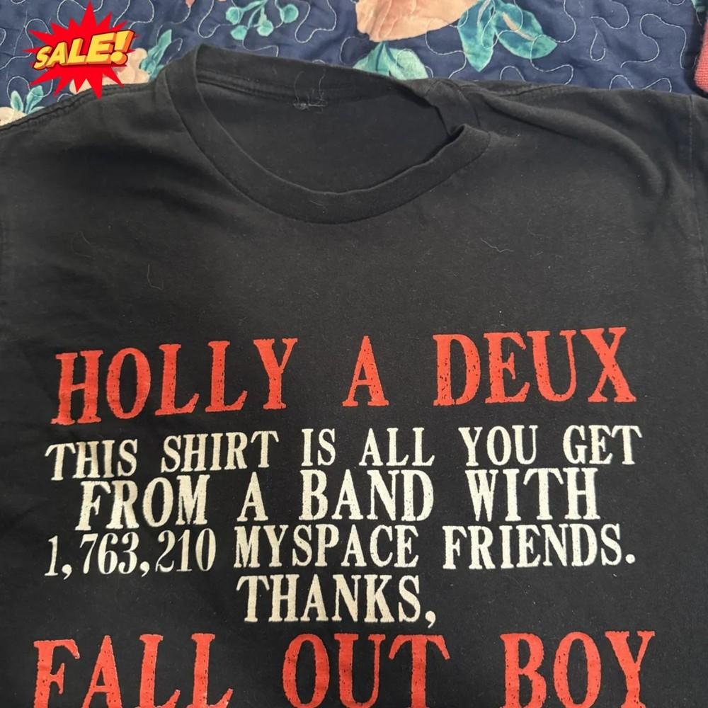 Holy a deux this shirt is all you get from a band thanks fall out boy T shirt 3XL
Holy a deux this shirt is all you get from a band thanks fall out boy T shirt 3XL