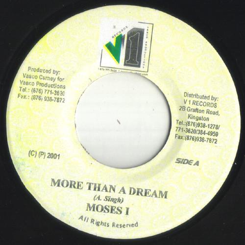 7inch Record MOSES I - More Than A Dream NONE V1 Records 2001 Jamaica Reggae, Ska & Dub Used
7inch Record MOSES I - More Than A Dream NONE V1 Records 2001 Jamaica Reggae, Ska & Dub Used