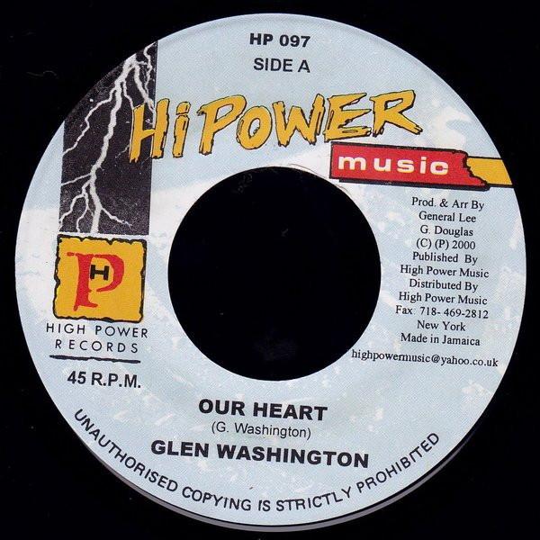 7inch Record GLEN WASHINGTON - Our Heart HP097 Hi Power Music 2000 Jamaica Reggae, Ska & Dub Used 
7inch Record GLEN WASHINGTON - Our Heart HP097 Hi Power Music 2000 Jamaica Reggae, Ska & Dub Used