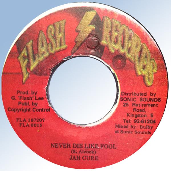 7inch Record JAH CURE - Never Die Like Fool FLA0015 Flash Records Jamaica Reggae, Ska & Dub Used
7inch Record JAH CURE - Never Die Like Fool FLA0015 Flash Records Jamaica Reggae, Ska & Dub Used