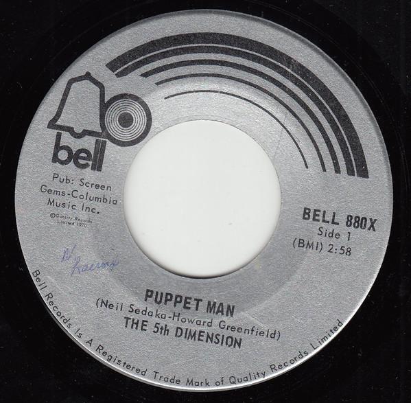 7inch Record FIFTH DIMENSION - Puppet Man BELL880X Bell Records 1970 Canada Soul/Funk Used
7inch Record FIFTH DIMENSION - Puppet Man BELL880X Bell Records 1970 Canada Soul/Funk Used