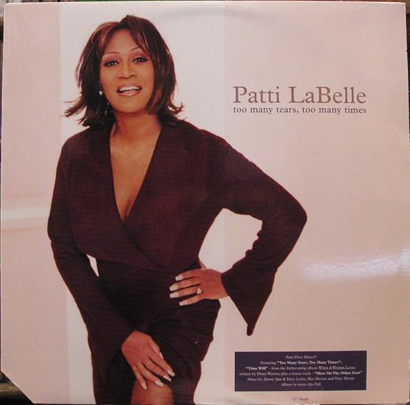 12inch Record PATTI LABELLE - Too Many Tears, Too Many Times 0881557401 MCA Records 2000 US Dance & Electronica Used
12inch Record PATTI LABELLE - Too Many Tears, Too Many Times 0881557401 MCA Records 2000 US Dance & Electronica Used