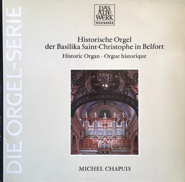 LP Record MICHEL CHAPUIS - Historische Orgel Der Basilika Sain 642228AW Telefunken 1976 Germany Classical Used
LP Record MICHEL CHAPUIS - Historische Orgel Der Basilika Sain 642228AW Telefunken 1976 Germany Classical Used