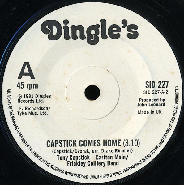 7inch Record TONY CAPSTICK CARLTON MAIN FRICKL Capstick Comes Home The Sheffield SID227 Dingles Record 1981 UK Rock Used
7inch Record TONY CAPSTICK CARLTON MAIN FRICKL Capstick Comes Home The Sheffield SID227 Dingles Record 1981 UK Rock Used