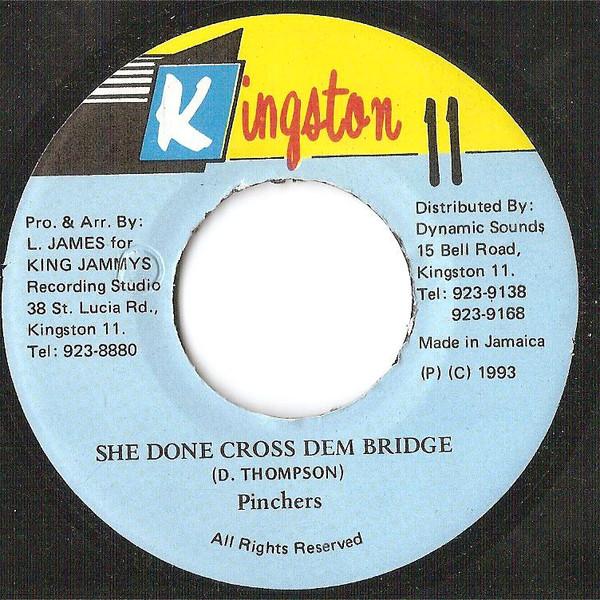 7inch Record PINCHERS - She Done Cross Dem Bridge NONE Kingston 11 1993 Jamaica Reggae, Ska & Dub Used
7inch Record PINCHERS - She Done Cross Dem Bridge NONE Kingston 11 1993 Jamaica Reggae, Ska & Dub Used