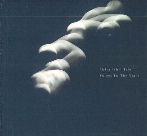 CD KIRA ISHII TRIO - Voices In The Night EWCD0036 EAST WORKS ENTE 2001 Japan Jazz Used
CD KIRA ISHII TRIO - Voices In The Night EWCD0036 EAST WORKS ENTE 2001 Japan Jazz Used