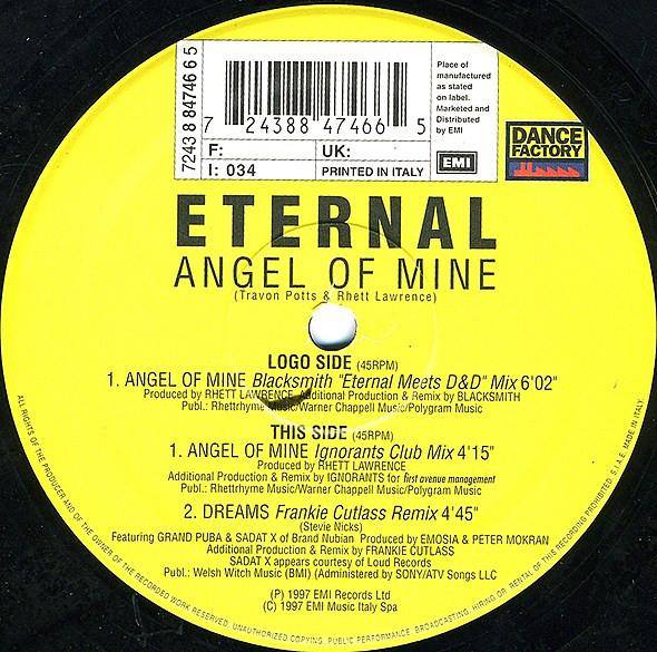 12inch Record ETERNAL - Angel Of Mine 724388474665 Dance Factory 1997 Italy Dance & Electronica Used
12inch Record ETERNAL - Angel Of Mine 724388474665 Dance Factory 1997 Italy Dance & Electronica Used
