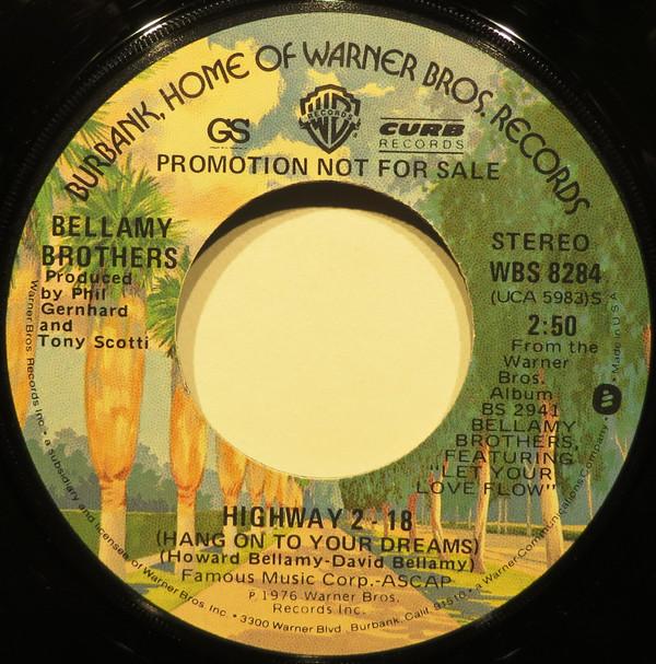 7inch Record BELLAMY BROTHERS - Highway 2-18 (Hang On To Your Dream WBS8284 Warner Bros. Re 1976 US Country Used
7inch Record BELLAMY BROTHERS - Highway 2-18 (Hang On To Your Dream WBS8284 Warner Bros. Re 1976 US Country Used