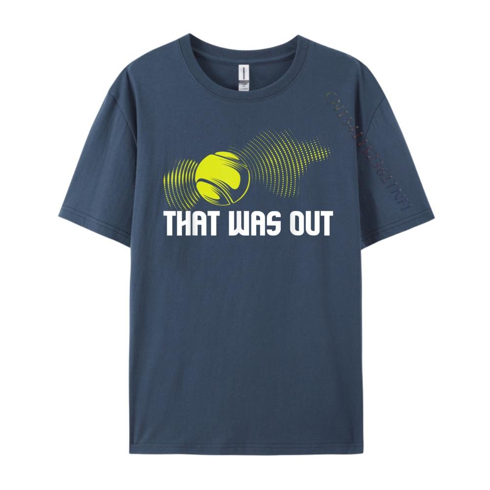 That Was Out Tennis Player Sports Lover Matching Team Anime T Shirts Streetwear Men 3XL
That Was Out Tennis Player Sports Lover Matching Team Anime T Shirts Streetwear Men 3XL