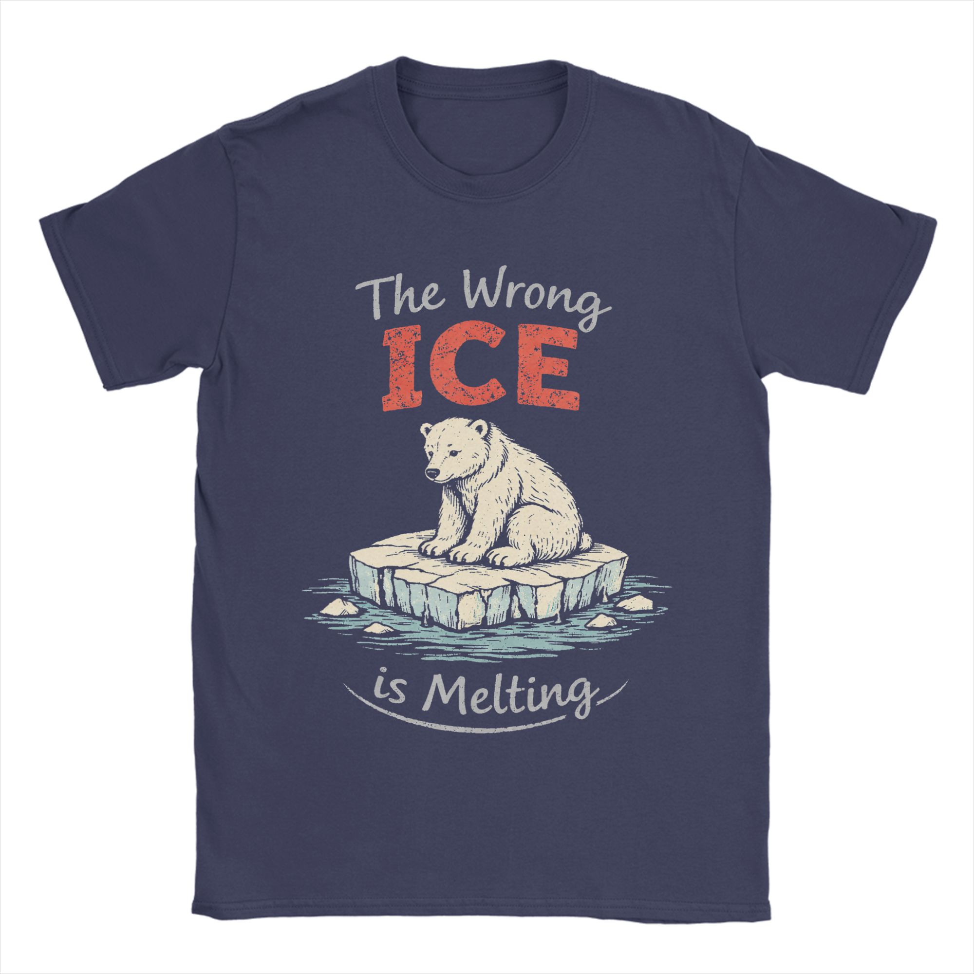 The Wrong ICE is Melting T Shirt The Planet Heats Up Melt ICE Cotton TShirts For Adult Casual Tee Shirt ShortSleeved Clothing 4XL
The Wrong ICE is Melting T Shirt The Planet Heats Up Melt ICE Cotton TShirts For Adult Casual Tee Shirt ShortSleeved Clothing 4XL