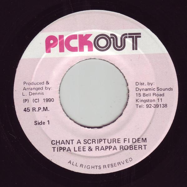 7inch Record TIPPA LEE RAPPA ROBERT Chant A Scripture Fi Dem NONE Pickout 1990 Jamaica Reggae Ska Dub Used
7inch Record TIPPA LEE RAPPA ROBERT Chant A Scripture Fi Dem NONE Pickout 1990 Jamaica Reggae Ska Dub Used