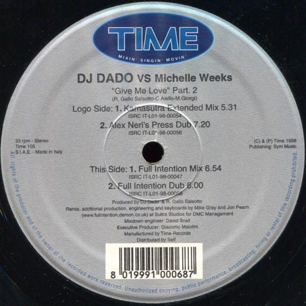 12inch Record DJ DADO, MICHELLE WEEKS - Give Me Love (Part. 2) TIME105 TIME 1998 Italy Dance & Electronica Used
12inch Record DJ DADO, MICHELLE WEEKS - Give Me Love (Part. 2) TIME105 TIME 1998 Italy Dance & Electronica Used