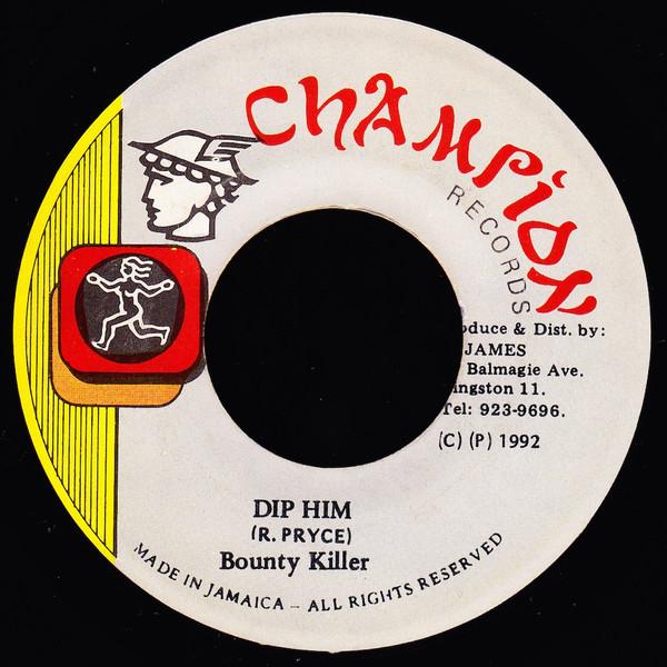 7inch Record BOUNTY KILLER - Dip Him NONE Champion Record 1992 Jamaica Reggae, Ska & Dub Used
7inch Record BOUNTY KILLER - Dip Him NONE Champion Record 1992 Jamaica Reggae, Ska & Dub Used