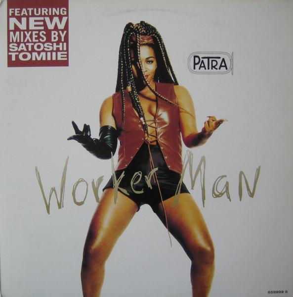 12inch Record PATRA - Worker Man 6599996 Epic 1994 UK & Europ Dance & Electronica Used
12inch Record PATRA - Worker Man 6599996 Epic 1994 UK & Europ Dance & Electronica Used