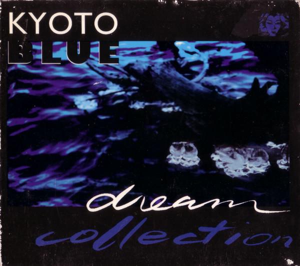 CD KYOTO BLUE - Dream Collection KROK64 Danse Macabre 1992 Germany Dance & Electronica Used
CD KYOTO BLUE - Dream Collection KROK64 Danse Macabre 1992 Germany Dance & Electronica Used