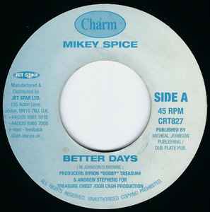 7inch Record MIKEY SPICE Better Days CRT827 Charm 2000 UK Reggae Ska Dub Used
7inch Record MIKEY SPICE Better Days CRT827 Charm 2000 UK Reggae Ska Dub Used
