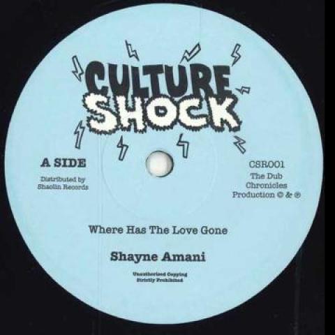 7inch Record SHAYNE AMANI - Where Has The Love Gone / Version CSR001 Culture Shock 2024 UK Reggae, Ska & Dub
7inch Record SHAYNE AMANI - Where Has The Love Gone / Version CSR001 Culture Shock 2024 UK Reggae, Ska & Dub