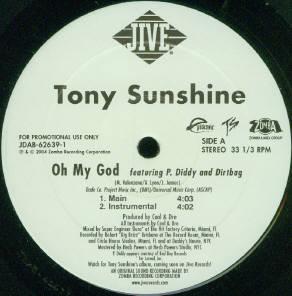 12inch Record TONY SUNSHINE, P. DIDDY & DIRTBAG - Oh My God JDAB626391 JIVE 2004 US Rap & Hip-Hop/R&B Used
12inch Record TONY SUNSHINE, P. DIDDY & DIRTBAG - Oh My God JDAB626391 JIVE 2004 US Rap & Hip-Hop/R&B Used