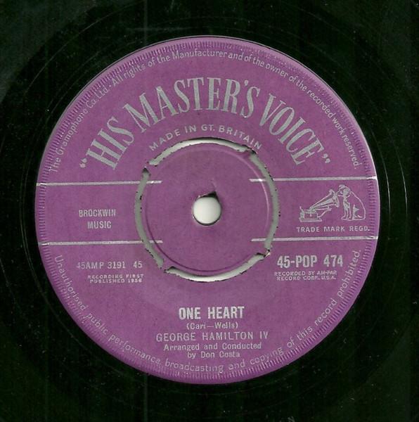 7inch Record GEORGE HAMILTON IV - One Heart 45POP474 His Master s Vo 1958 UK Country Used
7inch Record GEORGE HAMILTON IV - One Heart 45POP474 His Master s Vo 1958 UK Country Used