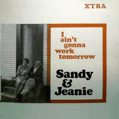 LP Record SANDY & JEANIE - I Ain t Gonna Work Tomorrow XTRA1036 XTRA 1966 UK Country/Folk Used
LP Record SANDY & JEANIE - I Ain t Gonna Work Tomorrow XTRA1036 XTRA 1966 UK Country/Folk Used