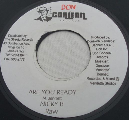 7inch Record NICKY B - Are You Ready (Raw / Edit) NONE Don Corleon Rec 2003 Jamaica Reggae, Ska & Dub Used
7inch Record NICKY B - Are You Ready (Raw / Edit) NONE Don Corleon Rec 2003 Jamaica Reggae, Ska & Dub Used